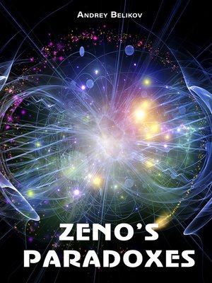 cover image of Zeno's Paradoxes